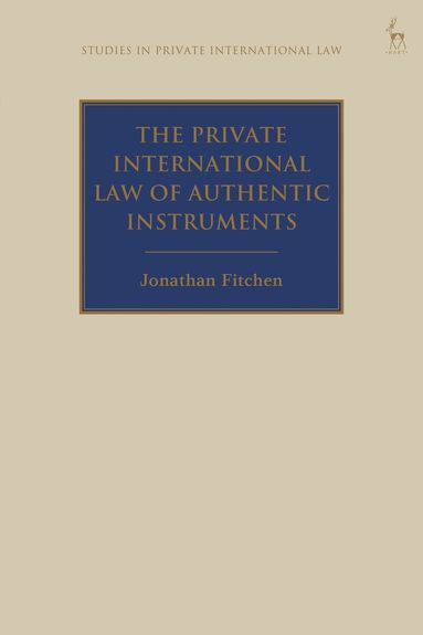 Jonathan Fitchen, Paul Beaumont - Private International Law of Authentic Instruments, Häftad