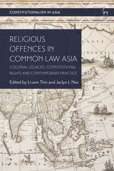 Li-ann Thio, Jaclyn L Neo - Religious Offences in Common Law Asia, Häftad