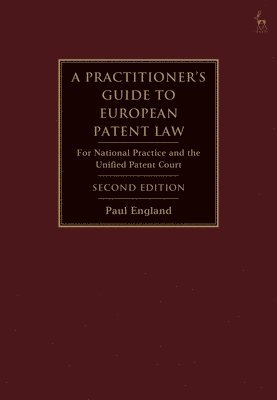 bokomslag A Practitioner's Guide to European Patent Law