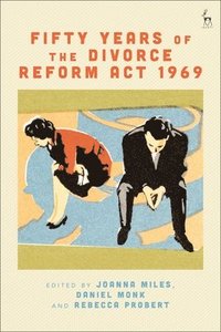 bokomslag Fifty Years of the Divorce Reform Act 1969