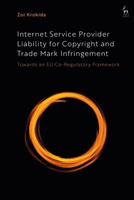 Internet Service Provider Liability for Copyright and Trade Mark Infringement 1