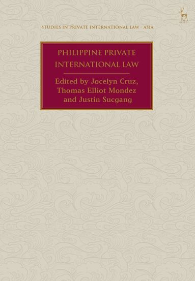 Jocelyn Cruz, Thomas Elliot Mondez, Justin Sucgang - Philippine Private International Law, Inbunden