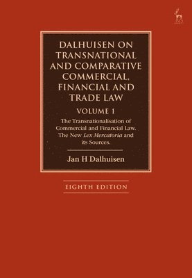 bokomslag Dalhuisen on Transnational and Comparative Commercial, Financial and Trade Law Volume 1
