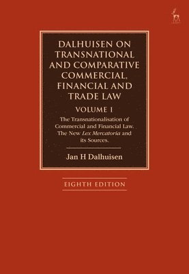 bokomslag Dalhuisen on Transnational and Comparative Commercial, Financial and Trade Law Volume 1