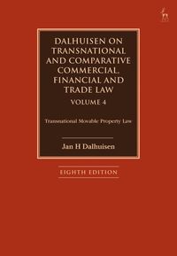 bokomslag Dalhuisen on Transnational and Comparative Commercial, Financial and Trade Law Volume 4