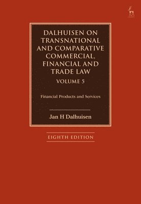 bokomslag Dalhuisen on Transnational and Comparative Commercial, Financial and Trade Law Volume 5