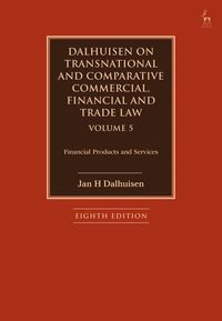 bokomslag Dalhuisen on Transnational and Comparative Commercial, Financial and Trade Law Volume 5