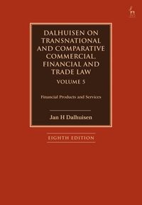 bokomslag Dalhuisen on Transnational and Comparative Commercial, Financial and Trade Law Volume 5