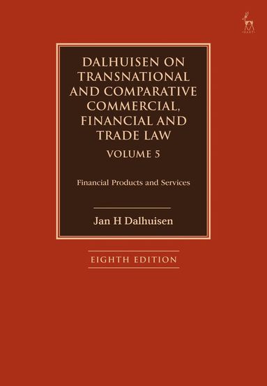bokomslag Dalhuisen on Transnational and Comparative Commercial, Financial and Trade Law Volume 5