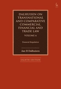 bokomslag Dalhuisen on Transnational and Comparative Commercial, Financial and Trade Law Volume 6