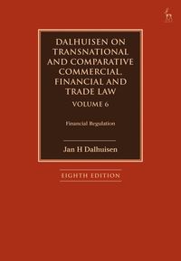 bokomslag Dalhuisen on Transnational and Comparative Commercial, Financial and Trade Law Volume 6