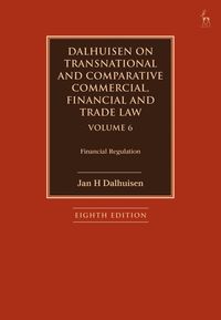 bokomslag Dalhuisen on Transnational and Comparative Commercial, Financial and Trade Law Volume 6