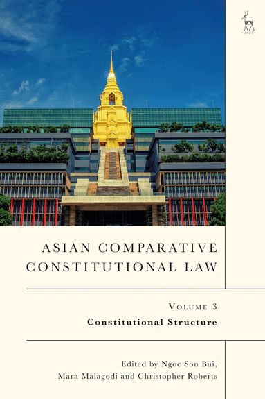 Ngoc Son Bui, Mara Malagodi, Christopher Roberts - Asian Comparative Constitutional Law, Volume 3, Inbunden