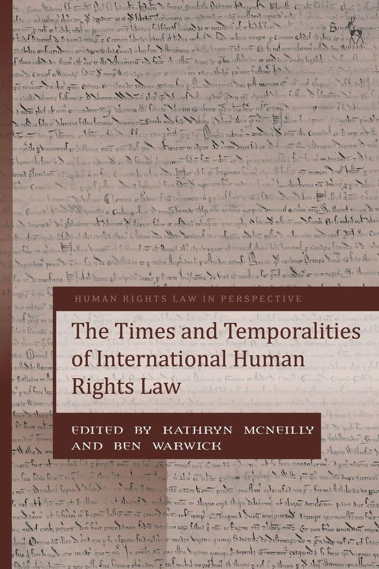 The Times and Temporalities of International Human Rights Law 1