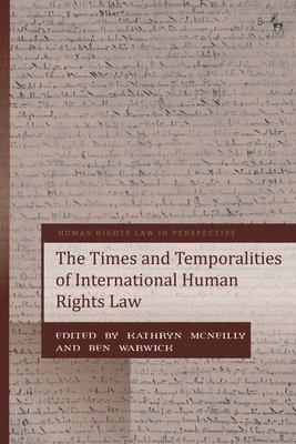 Times and Temporalities of International Human Rights Law 1