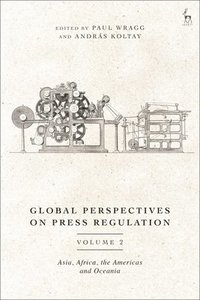 bokomslag Global Perspectives on Press Regulation, Volume 2
