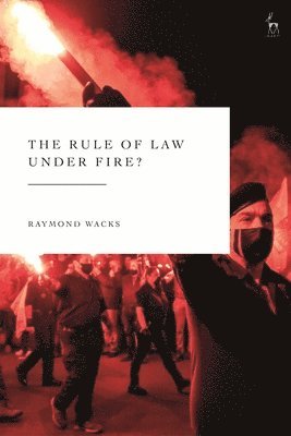 The Rule of Law Under Fire? 1