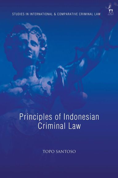 Topo Santoso, Andra Le Roux-Kemp - Principles of Indonesian Criminal Law, Häftad