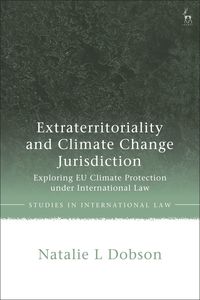 bokomslag Extraterritoriality and Climate Change Jurisdiction