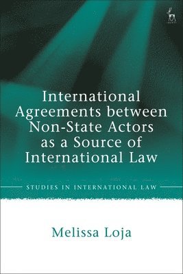 International Agreements between Non-State Actors as a Source of International Law 1