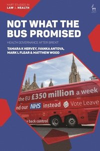 bokomslag Not What the Bus Promised: Health Governance After Brexit