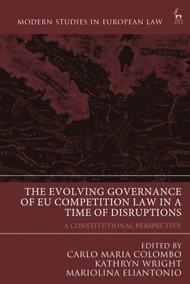 bokomslag The Evolving Governance of EU Competition Law in a Time of Disruptions