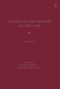 bokomslag Studies in the History of Tax Law, Volume 9