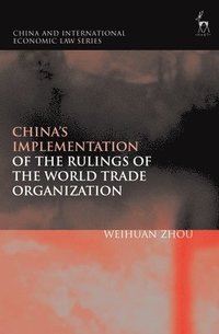 bokomslag Chinas Implementation of the Rulings of the World Trade Organization