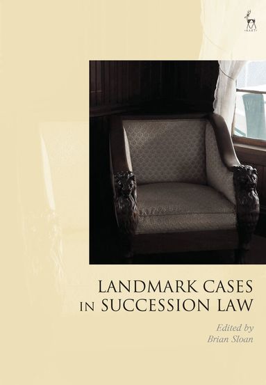 Brian Sloan - Landmark Cases in Succession Law, Häftad