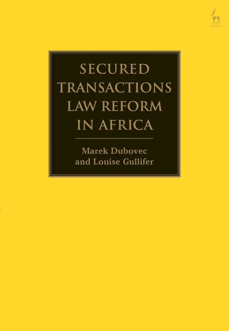 Marek Dubovec, Louise Gullifer - Secured Transactions Law Reform in Africa, Häftad