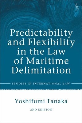 Predictability and Flexibility in the Law of Maritime Delimitation 1