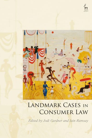 Jodi Gardner, Iain Ramsay - Landmark Cases in Consumer Law, Inbunden