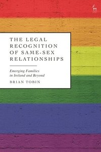 bokomslag The Legal Recognition of Same-Sex Relationships