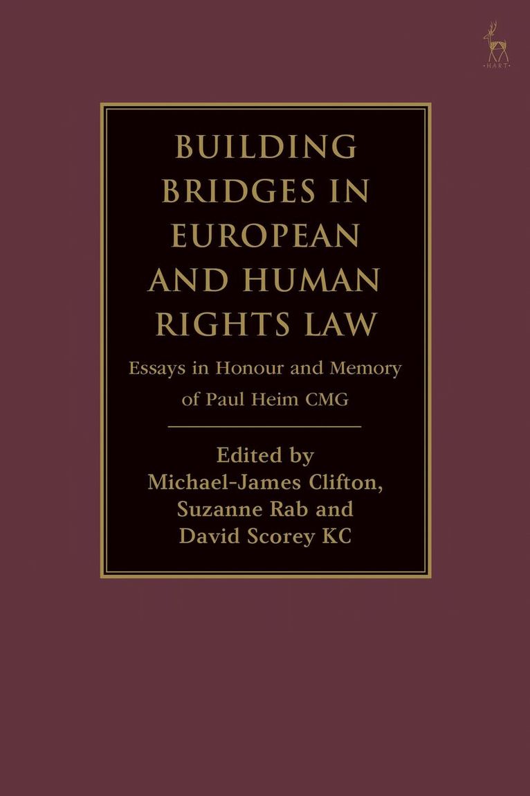 Building Bridges in European and Human Rights Law: Essays in Honour and Memory of Paul Heim Cmg 1