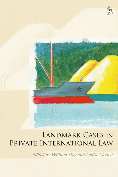 William Day, Louise Merrett - Landmark Cases in Private International Law, Häftad