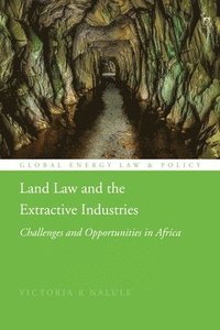bokomslag Land Law and the Extractive Industries