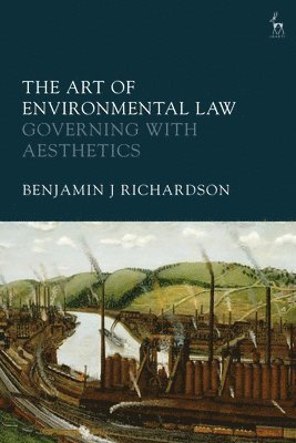 Benjamin J. Richardson, Benjamin J Richardson - Art of Environmental Law, Häftad