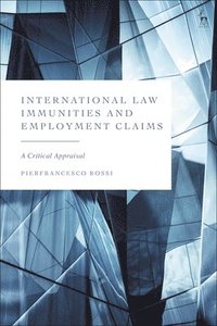 bokomslag International Law Immunities and Employment Claims