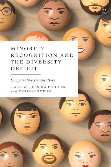 Jessika Eichler, Jessika Eichler, Kyriaki Topidi - Minority Recognition and the Diversity Deficit, Häftad