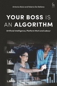 bokomslag Your Boss Is an Algorithm