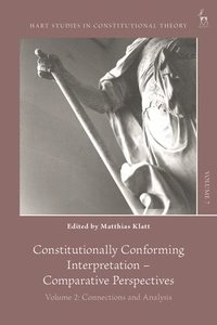 bokomslag Constitutionally Conforming Interpretation  Comparative Perspectives
