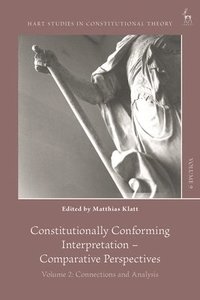bokomslag Constitutionally Conforming Interpretation - Comparative Perspectives