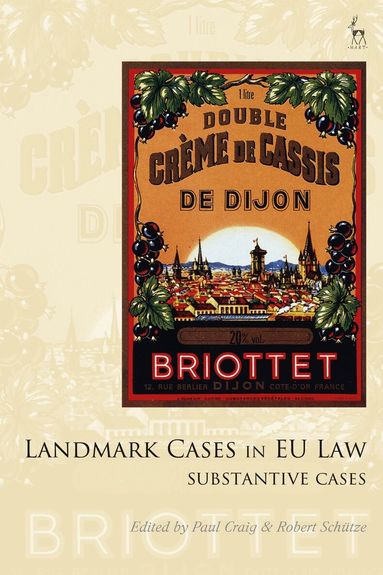 Paul Craig, Robert Schütze - Landmark Cases in EU Law, Volume 2, Inbunden