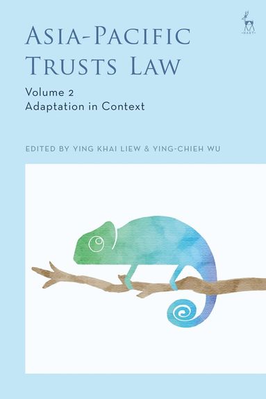 Ying Khai Liew, Wu Ying-Chieh, Ying Khai Liew, Ying-Chieh Wu - Asia-Pacific Trusts Law, Volume 2, Inbunden