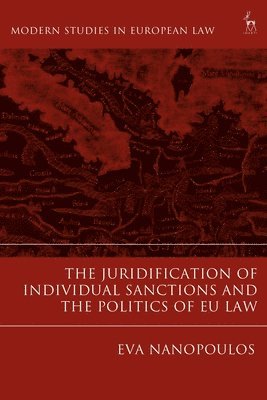 bokomslag Juridification of Individual Sanctions and the Politics of EU Law