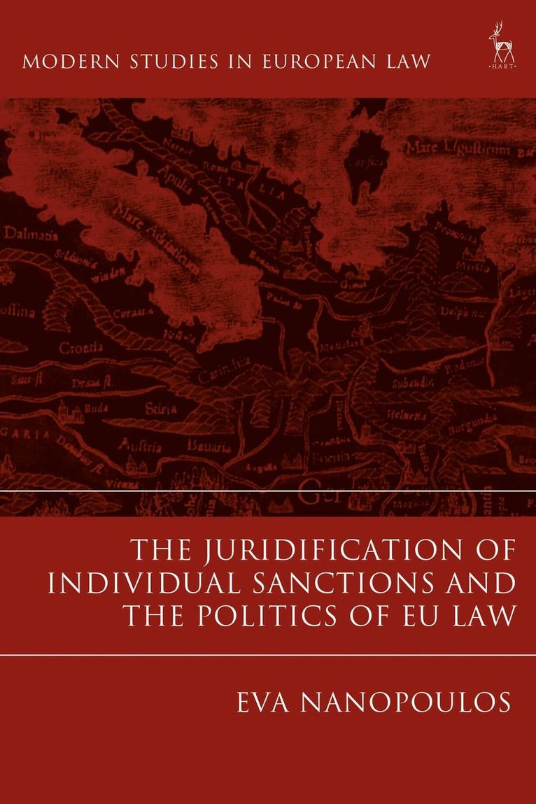 Eva Nanopoulos - Juridification of Individual Sanctions and the Politics of EU Law, Häftad