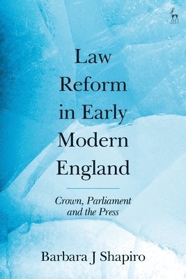 Law Reform in Early Modern England 1