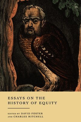 David Foster, Charles Mitchell - Essays on the History of Equity, Häftad