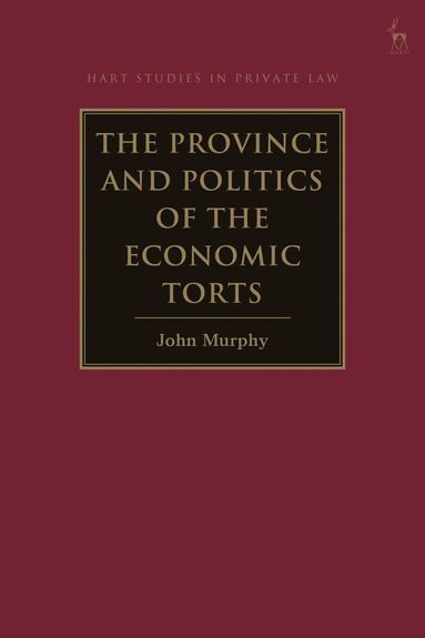 bokomslag Province and Politics of the Economic Torts