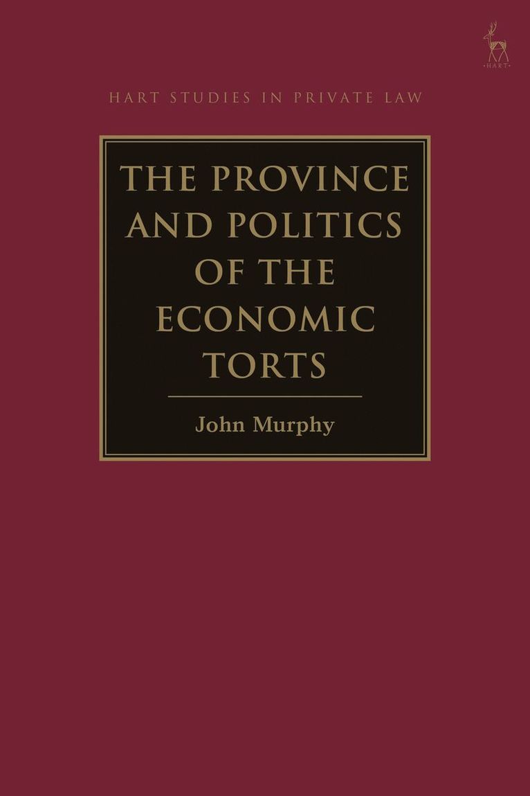Province and Politics of the Economic Torts 1